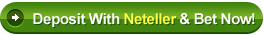 Deposit With Neteller & Bet Now!